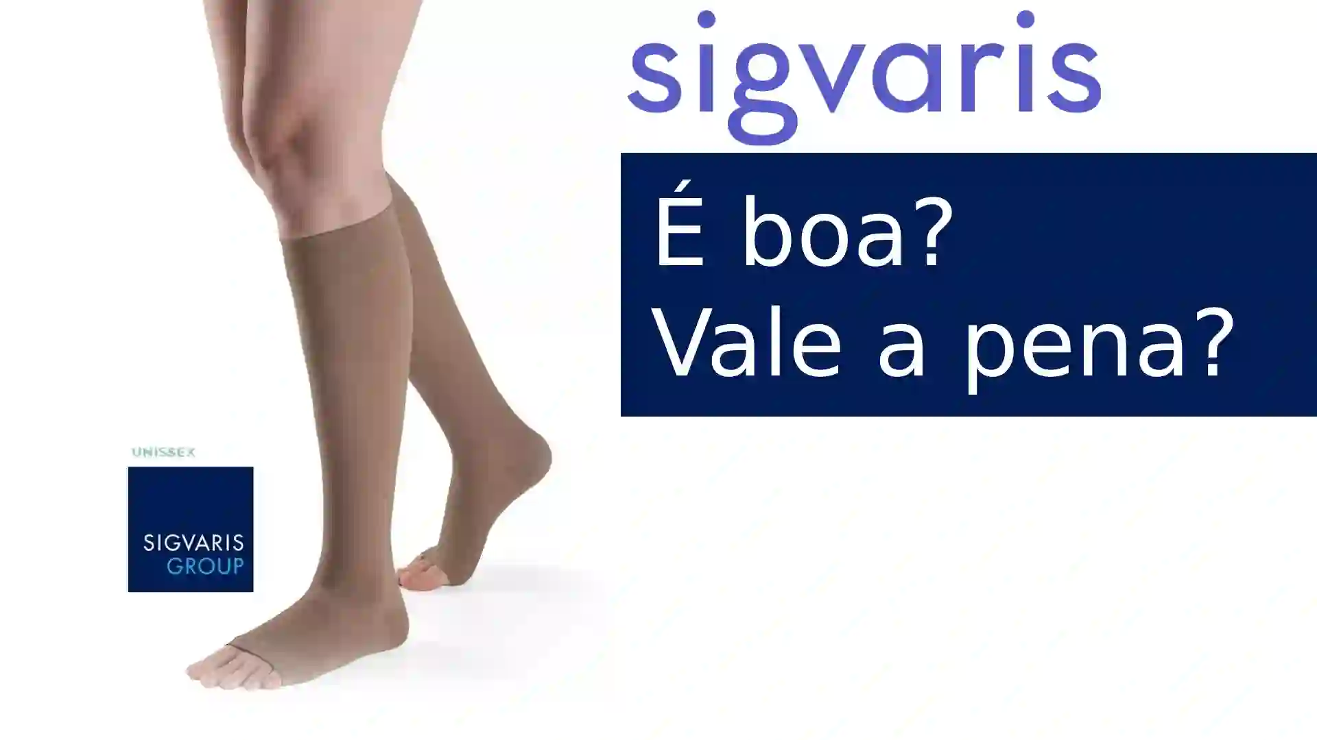 Meia de compressão 3/4 Sigvaris: Vale a Pena?